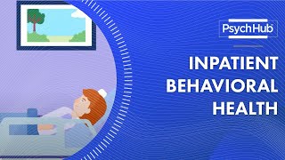 Inpatient Behavioral Health [upl. by Edd]