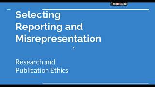 Selective Reporting and Misrepresentation of data Research and Publication ethics Phd coursework [upl. by Carree]