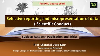 Selective reporting and misrepresentation of data  Scientific Conduct [upl. by Euqinad85]